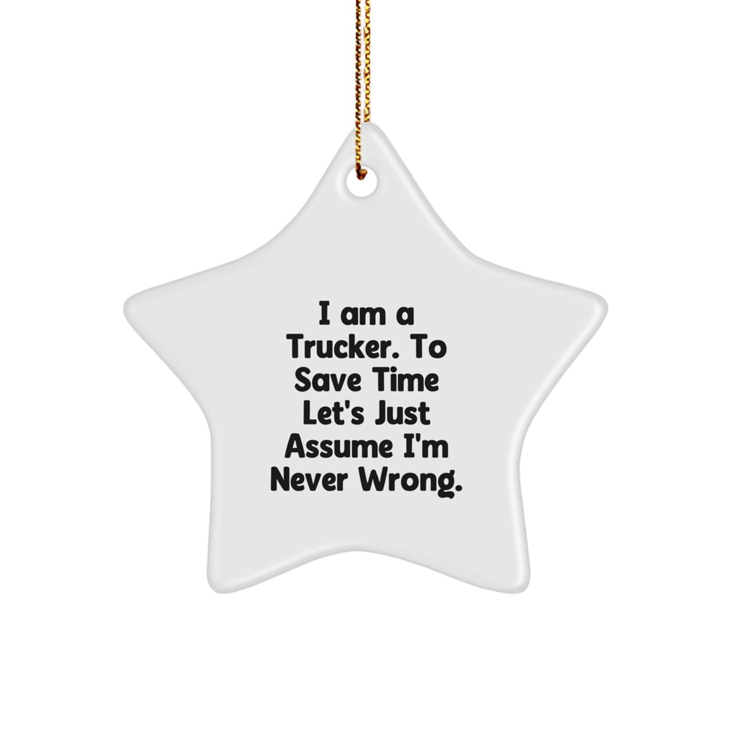 Funny Trucker Gifts, Star Ornament for Christmas Unique Gifts from Friends to Trucker Men - Image 1