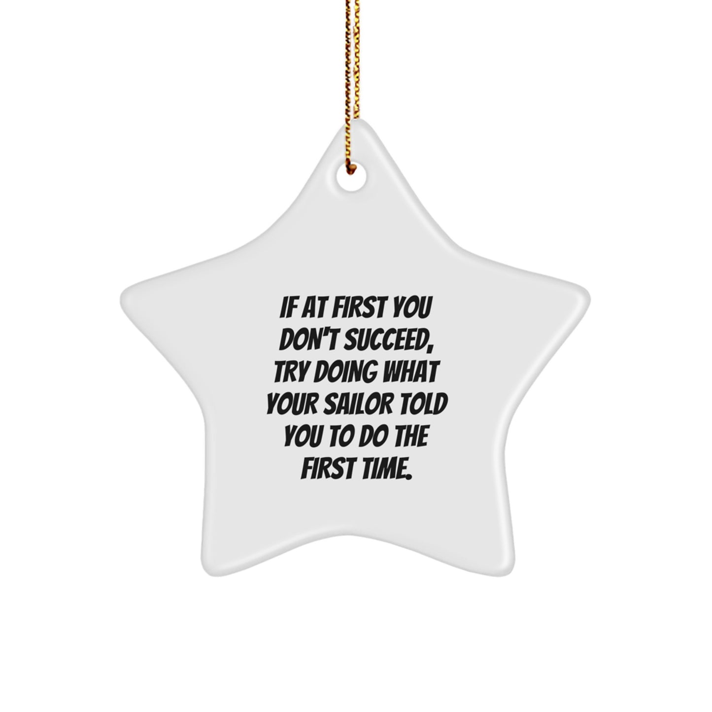 Funny Sailor Gifts from Friends for Sailor Christmas Unique Decorations - Star Ornament with Inspirational Quote - Image 1