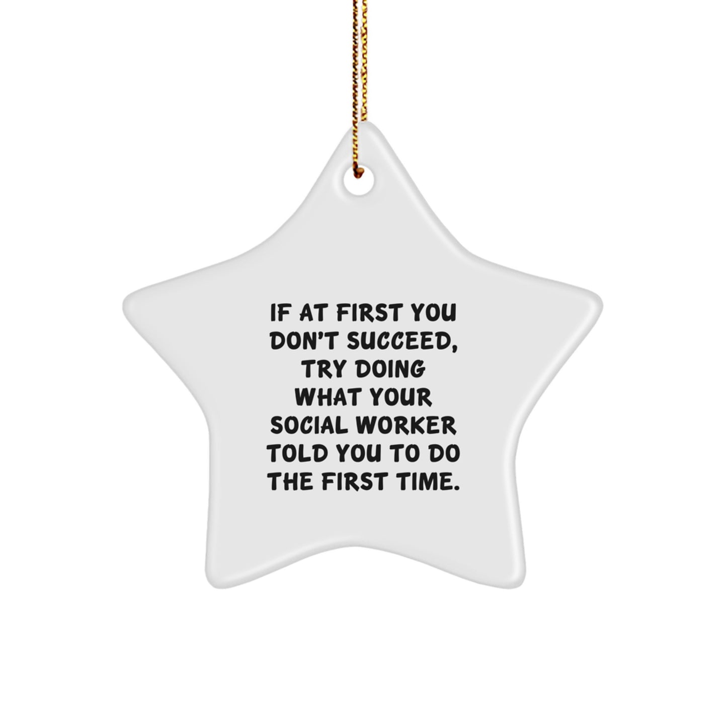 Funny Social Worker Star Ornament, Gifts from Family, for Social Worker Men or Women, Inspirational Quote - Image 1