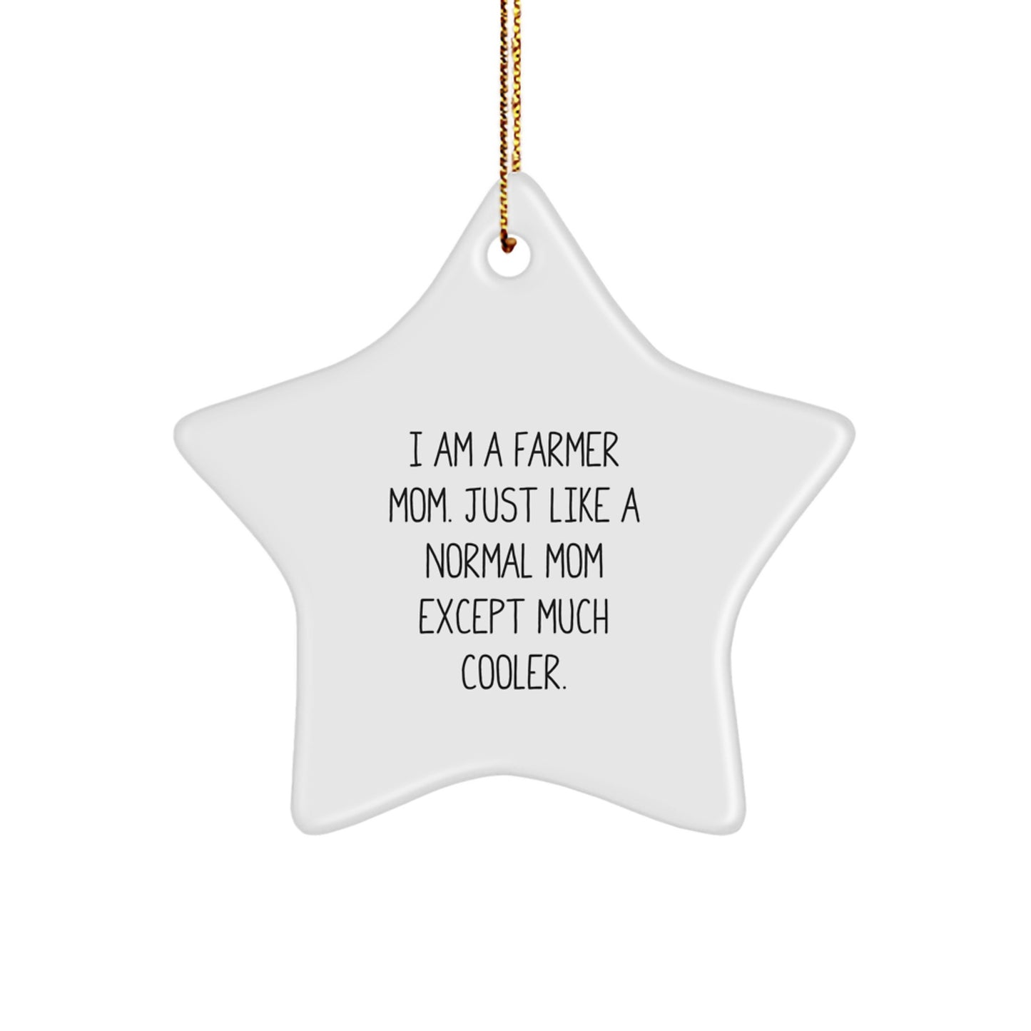 Funny Farmer Gifts from Mom, Christmas Unique Star Ornament for Farmer Family Members, Cute Farmer Mom Star Ornament with Gold Cord - Image 1