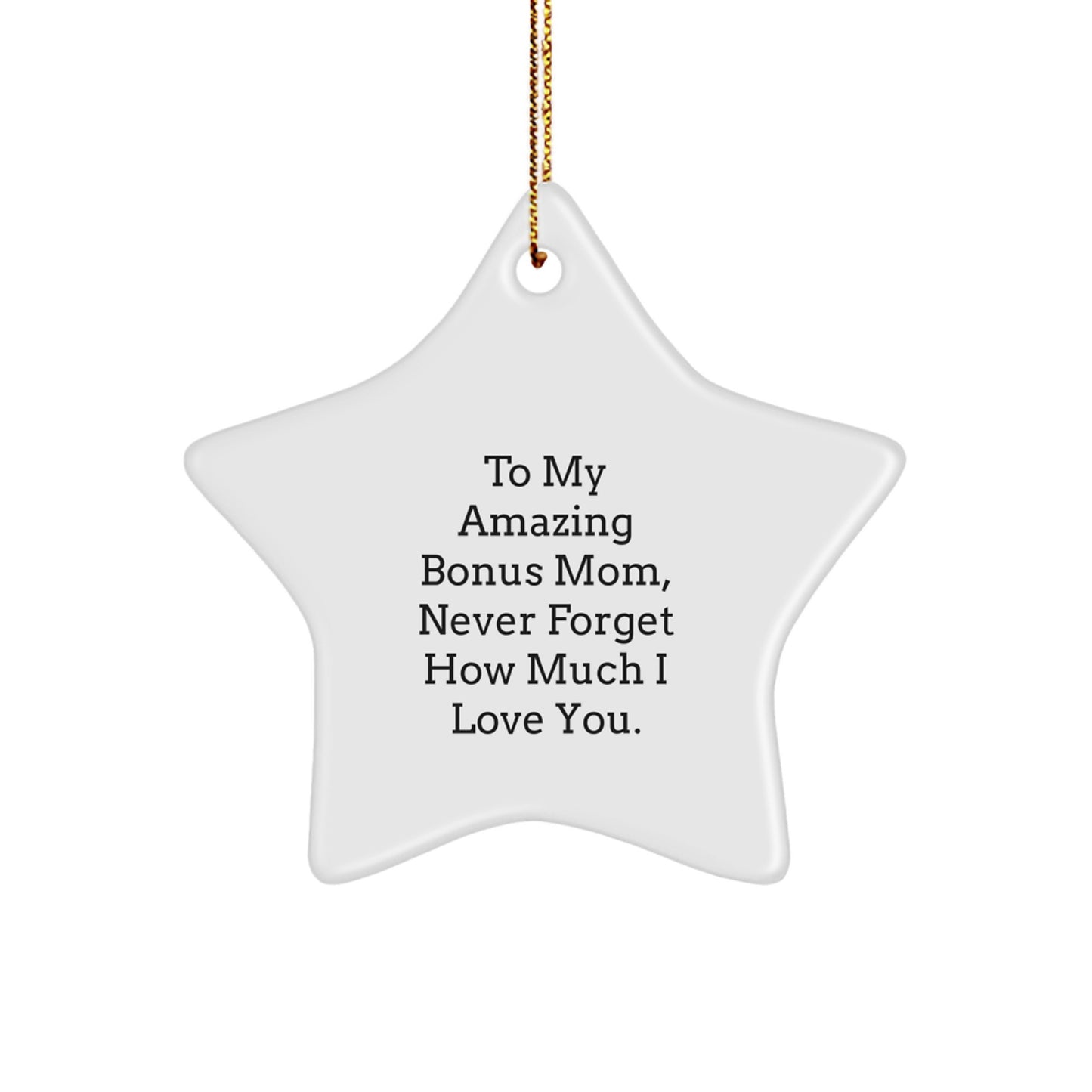 Funny Bonus Mom Gifts from Men - To My Amazing Bonus Mom Star Ornament, Christmas Unique Gifts for Bonus Mom, Star Ornament Decoration - Image 1