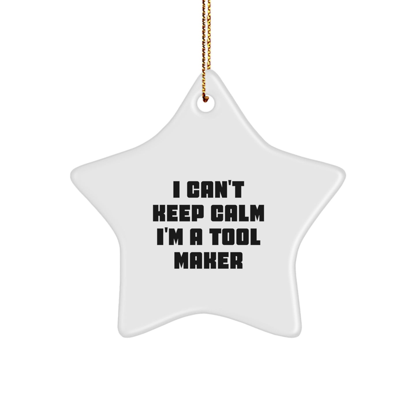 Funny I'm A Tool Maker Christmas Star Ornament Gifts for Him from Friends - Image 1