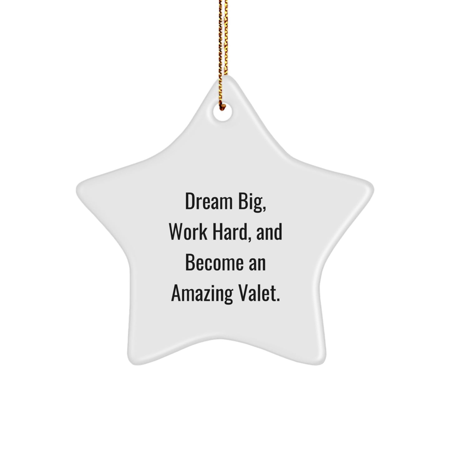 Dream Big for Your Amazing Valet - Gifts from Family and Friends - Star Ornament for Valet's Inspirational Journey - Image 1
