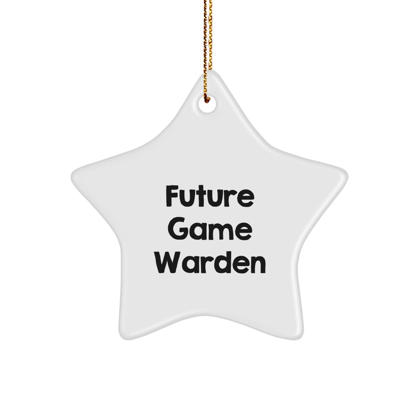 Funny Future Game Warden Star Ornament Gifts from Men to Future Game Wardens for Christmas - Image 1
