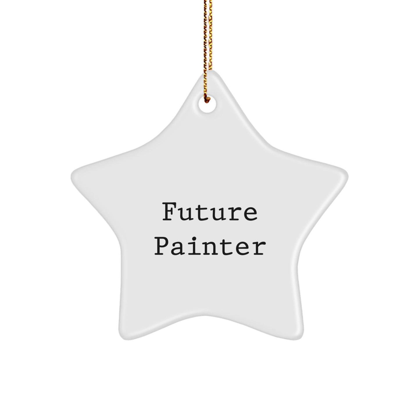 Inspirational Future Painter Gifts from Friends, 'Future Painter' Star Ornament, Christmas Unique Gifts for Painter - Image 1