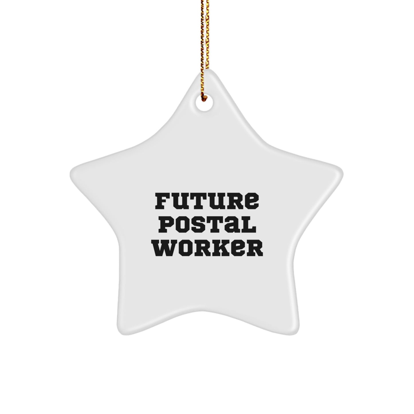 Funny Postal Worker Gifts for Future Postal Workers, Star Ornament with Inspirational Quote, 'You're Mailing it', White Star Shaped, 3.25" Tall, Christmas Unique Gifts from Friends, Family, Coworkers - Image 1