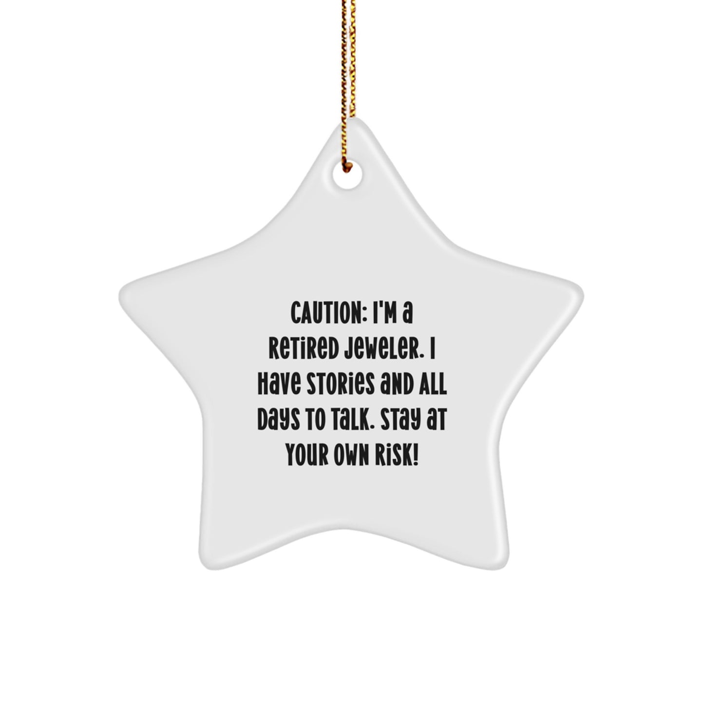 Funny Jeweler Gifts for Men - Star Ornament with Cautionary Quote - Christmas Unique Decorations from Husband - Image 1