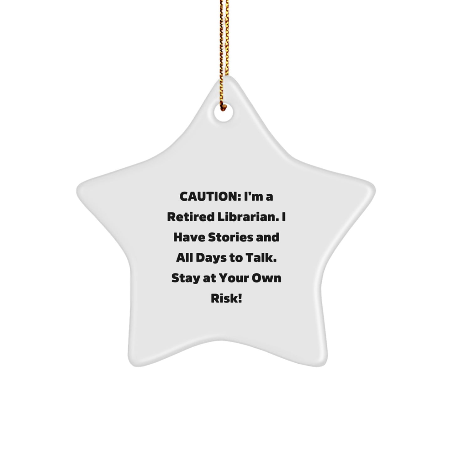 Funny Librarian Gifts, Star Ornament, Christmas Unique Gifts from Friends and Family for Librarians, Gifts for Librarian, Stay At Your Own Risk! - Image 1