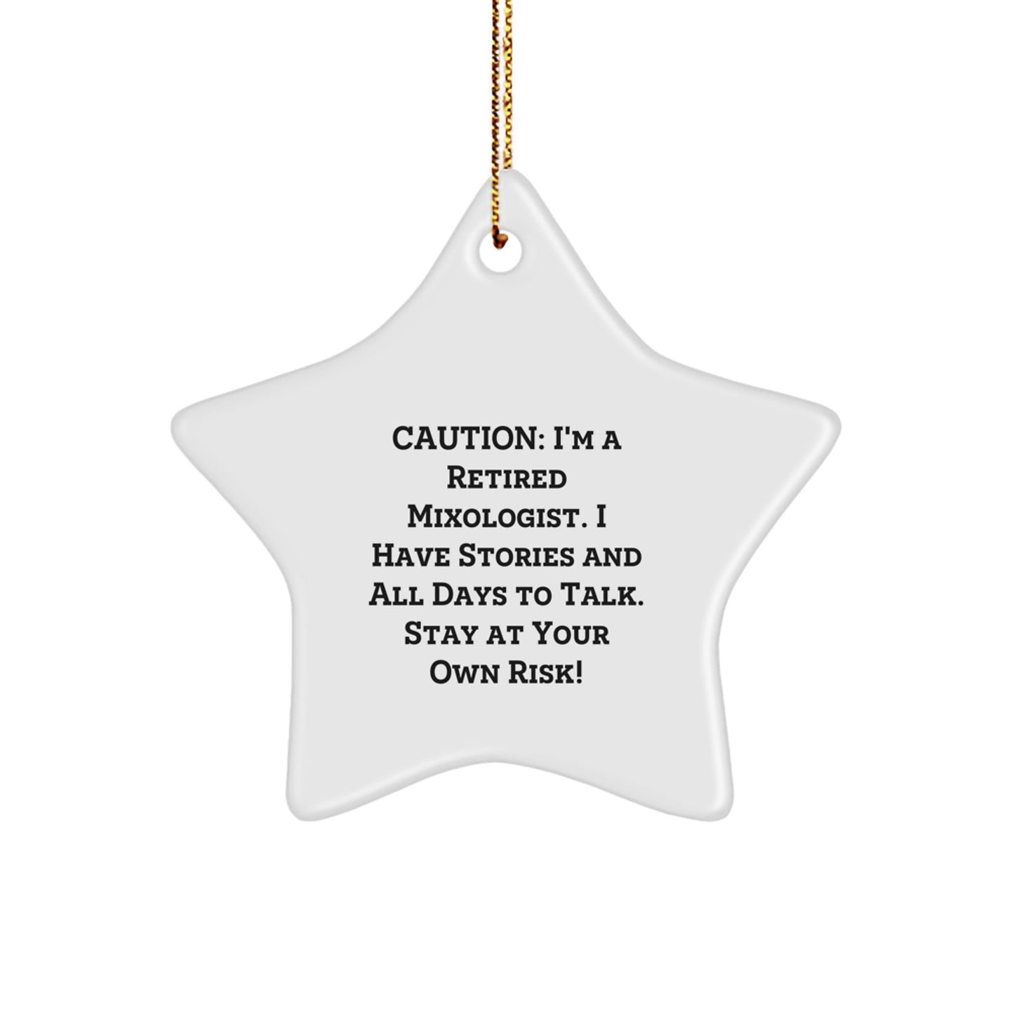 Funny Mixologist Gifts for Friends - 'I Have Stories And All Days To Talk' Star Ornament, White Star Shaped Decor for Christmas Unique Gifts from Friends - Image 1