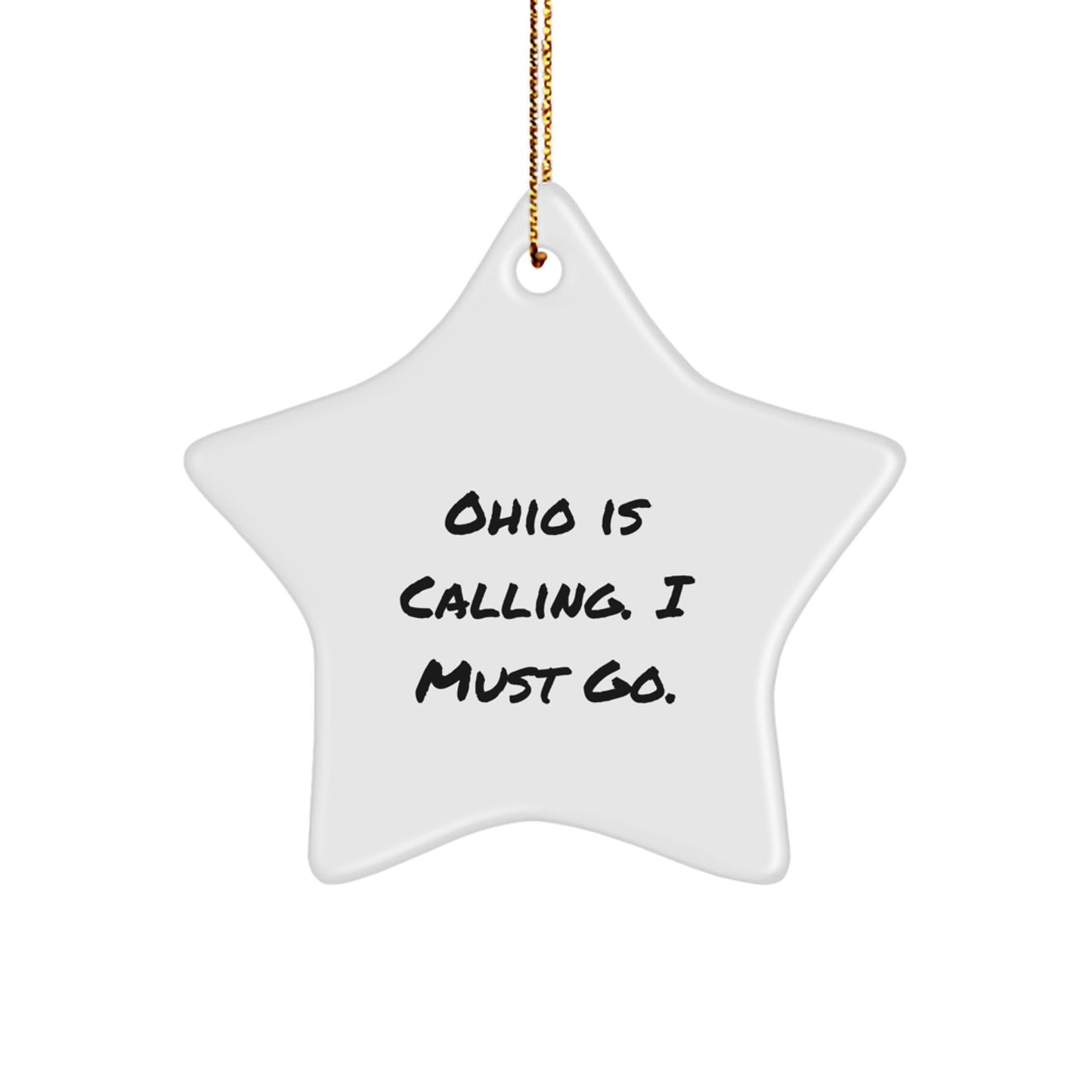 Funny Ohio Star Ornament Gifts from Men to Family, Ohio Is Calling, Christmas Unique Gifts - Image 1