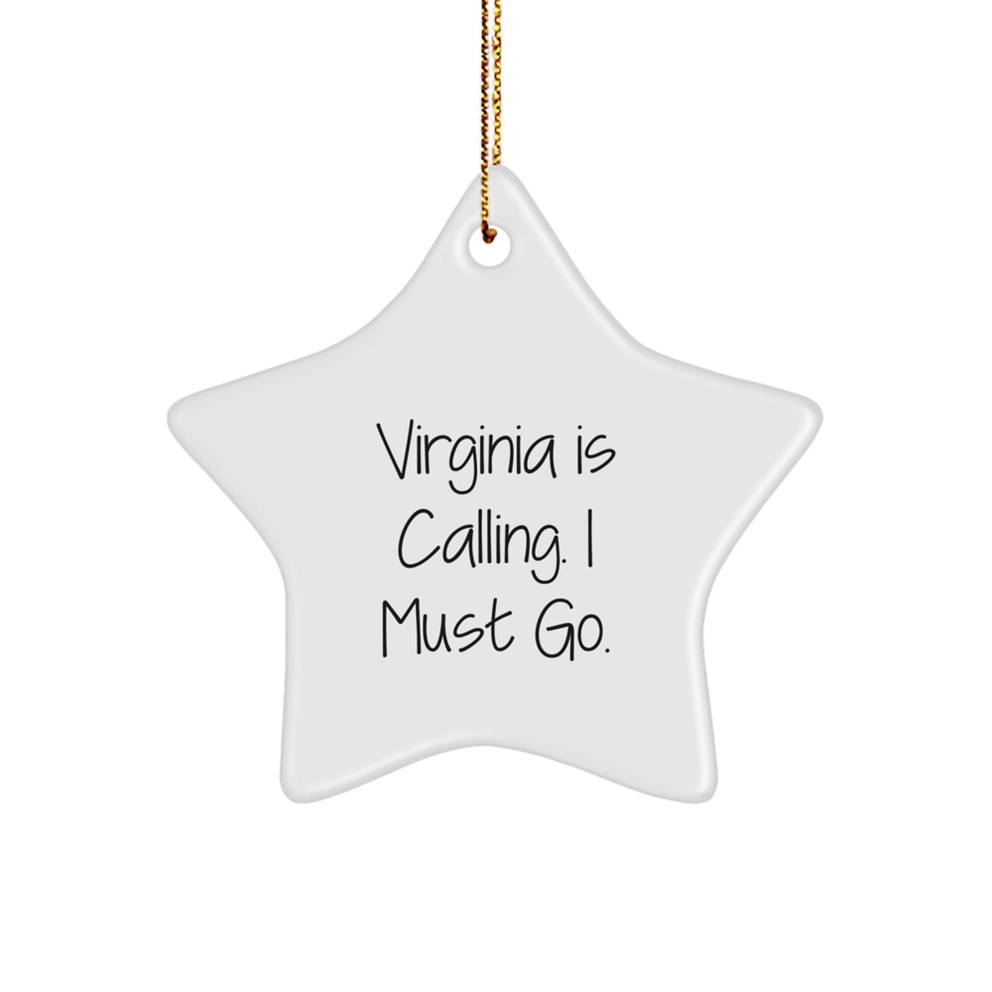 Virginia Star Ornament Gifts from Friends, Funny Quote Virginia Is Calling, Christmas Unique Gifts - Image 1