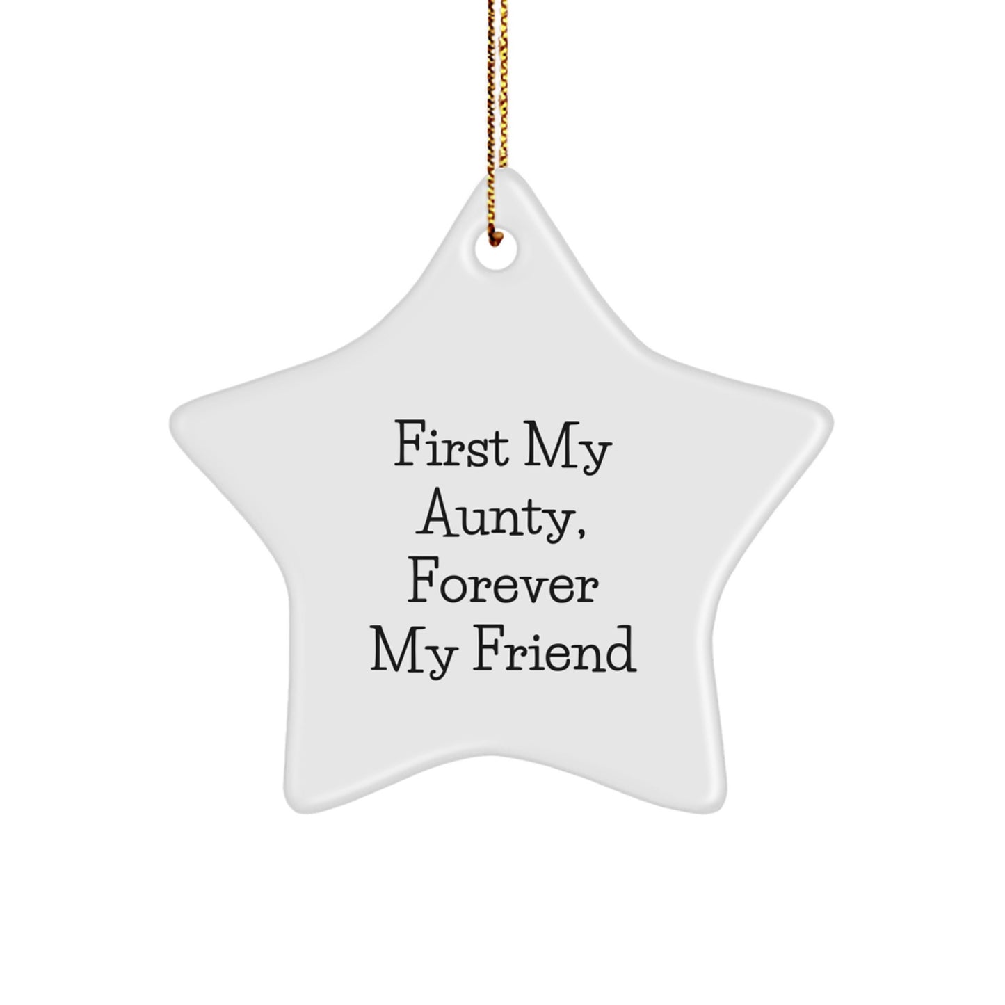 Aunty Gifts Star Ornament, First My Aunty, Forever My Friend, Christmas Unique Gifts from Family - Image 1