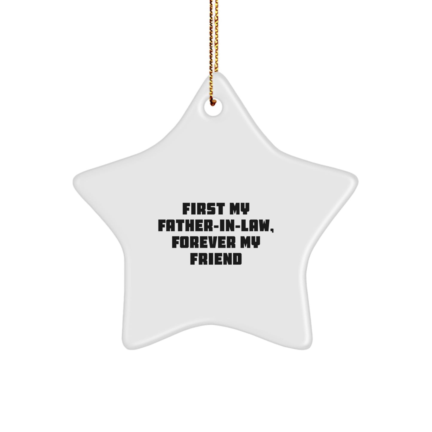 Funny Father-in-law Star Ornament Gift for Him from Family, Christmas Unique Gift for Dad, Inspirational Quote 'First My Father-in-law, Forever My Friend' - Image 1