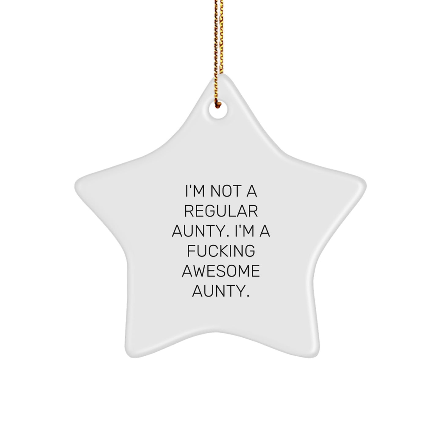Funny Aunty Star Ornament Gifts for Aunty from Friends - Inspirational Awesome Christmas Unique Gifts - Image 1