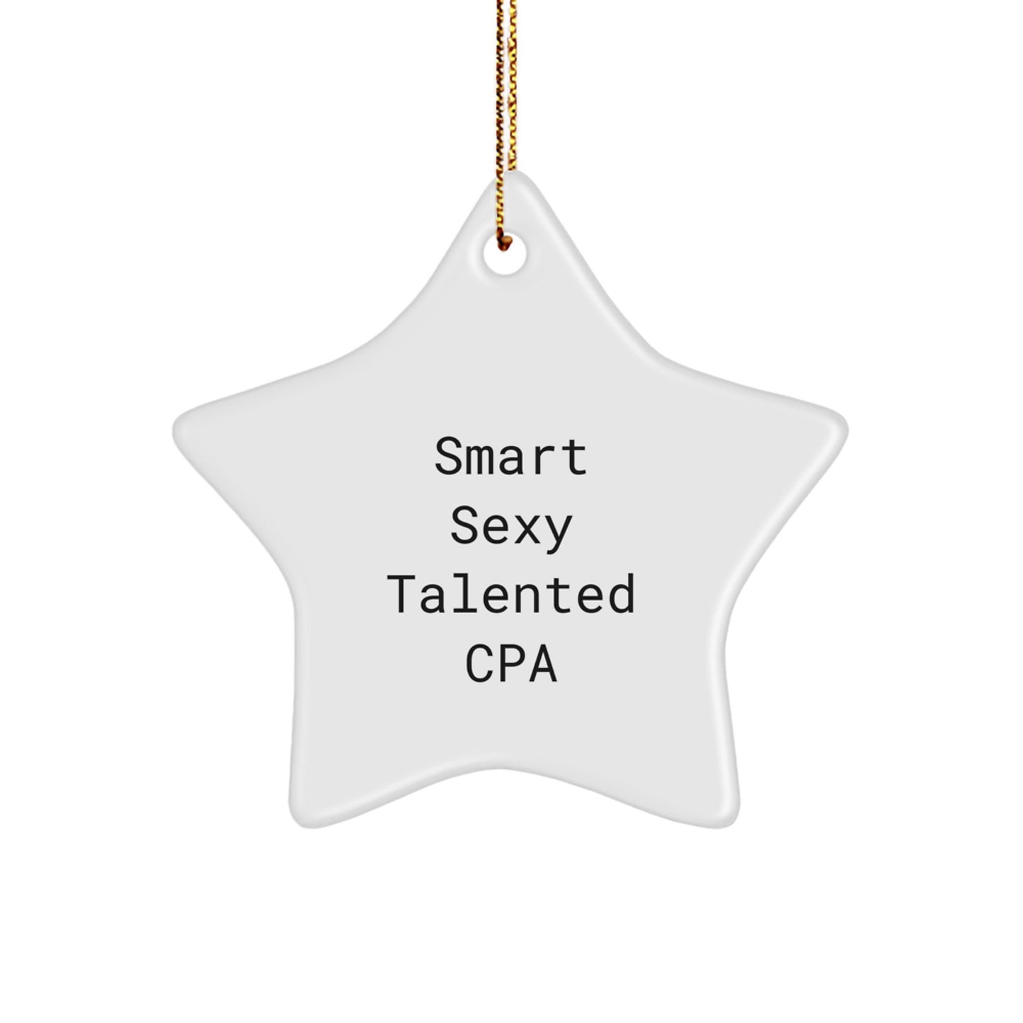 Smart Sexy Talented CPA Star Ornament Gifts from Friends for Christmas - Image 1