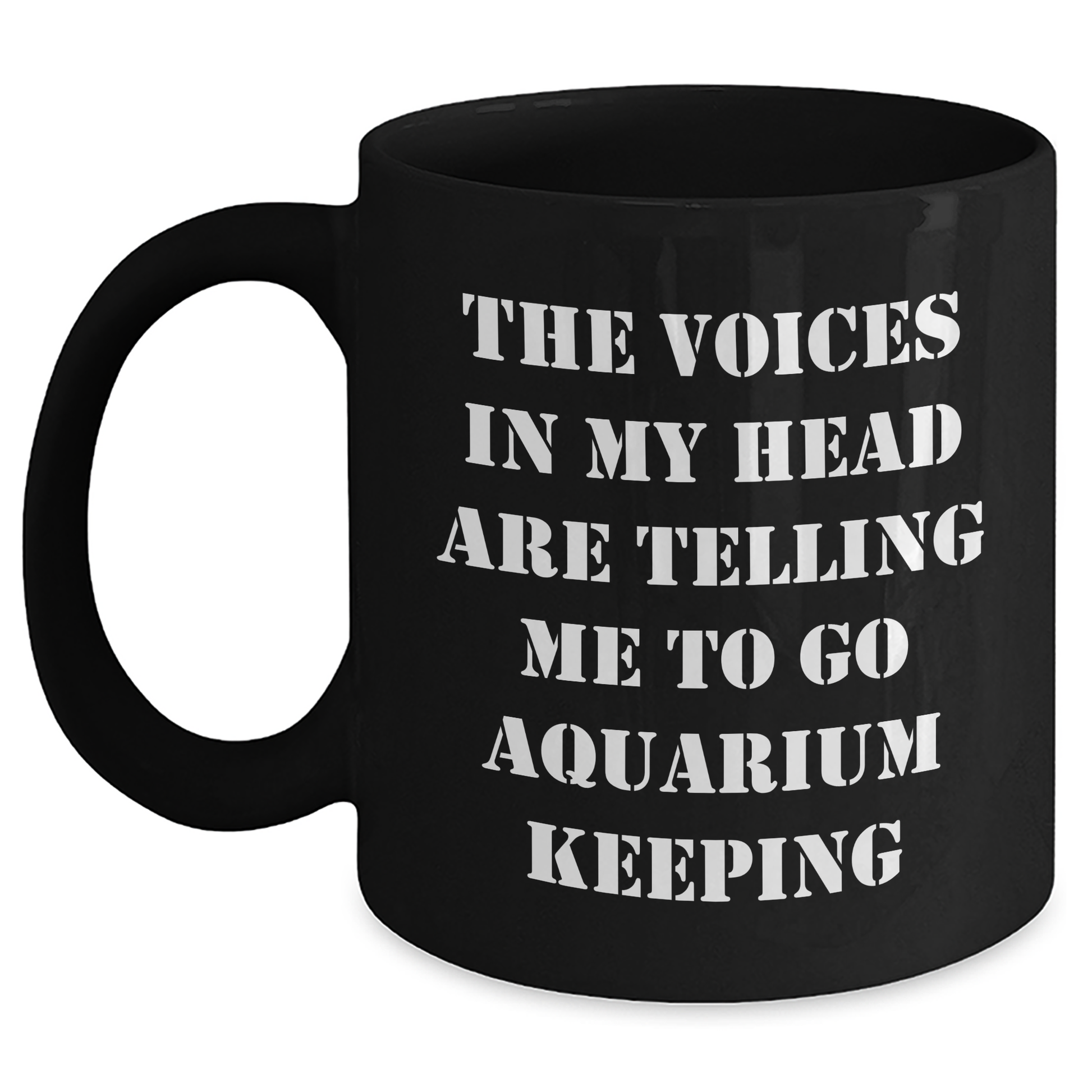 Funny Aquarium Keeping Mug for Graduation Gifts from Friends, Black 11oz or 15oz Ceramic Mug with Funny Quote - Main