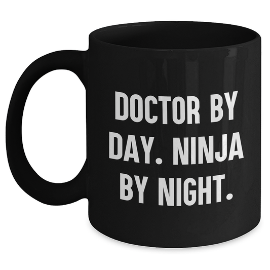 Funny Doctor Gifts from Men to Men, Ninja Doctor by Day, Black Coffee Mug for Graduation Unique Gifts - Main