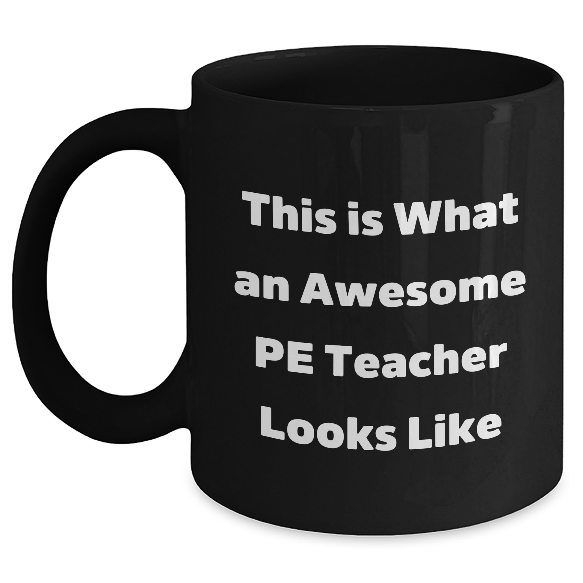 Funny PE Teacher Gifts for Graduation, 'This Is What An Awesome PE Teacher Looks Like' Black Coffee Mug from Friends - Main