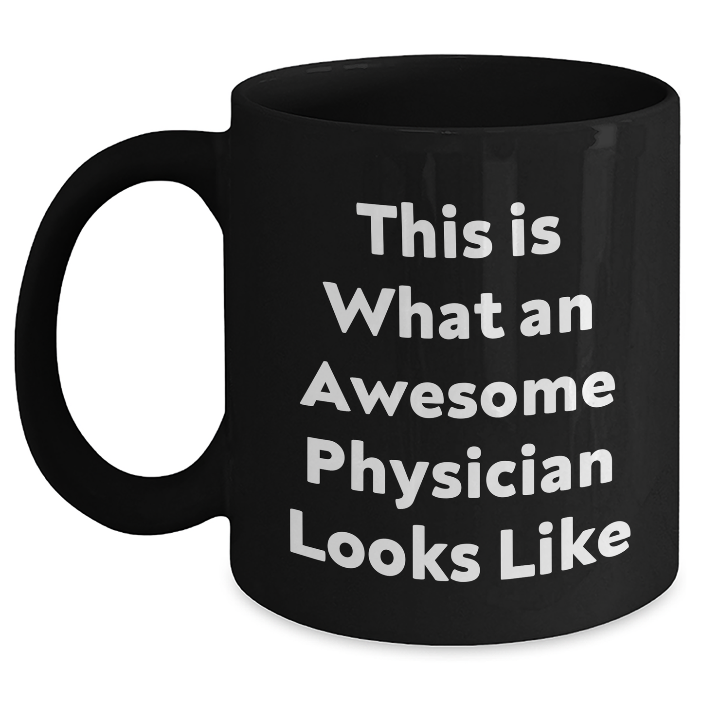 Funny Physician Graduation Gift Black Coffee Mug - 'This Is What An Awesome Physician Looks Like' for Men, Women, Coworkers, Family, Friends - Gifts from Physicians, Family, Friends - Main