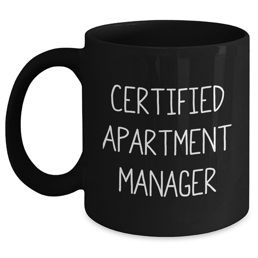Funny Quote Certified Apartment Manager Gifts for Her Black Coffee Mug, Gifts from Family to Apartment Manager, Unique Graduation Gifts for Her - Main