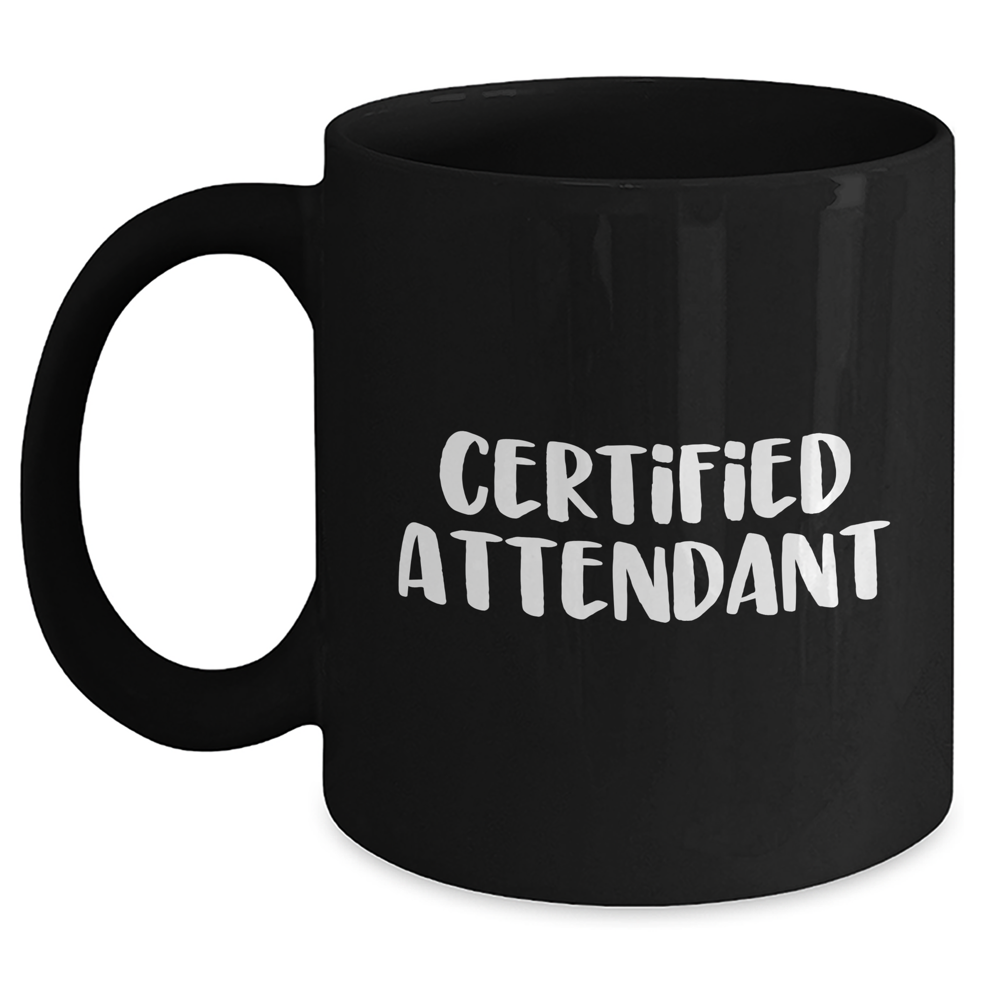 Attendant Gifts, Funny Certified Attendant Black Coffee Mug, Gifts from Men, Gifts for Attendants, Graduation Unique Gifts - Main