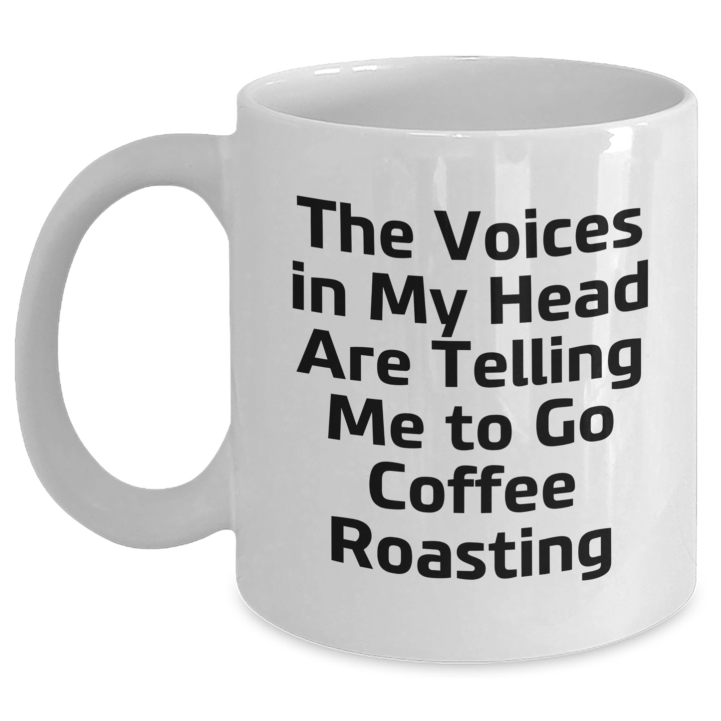 Coffee Roasting Gifts from Friends, Funny Quote White Coffee Mug, Inspirational Graduation Unique Gifts for Coffee Roasting Enthusiasts, 11oz or 15oz Capacity - Main