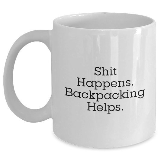 Funny Backpacking Gifts for Men, Backpacking Helps. White Coffee Mug, 11oz or 15oz Capacity, Perfect for Graduation Gifts from Friends or Family - Main