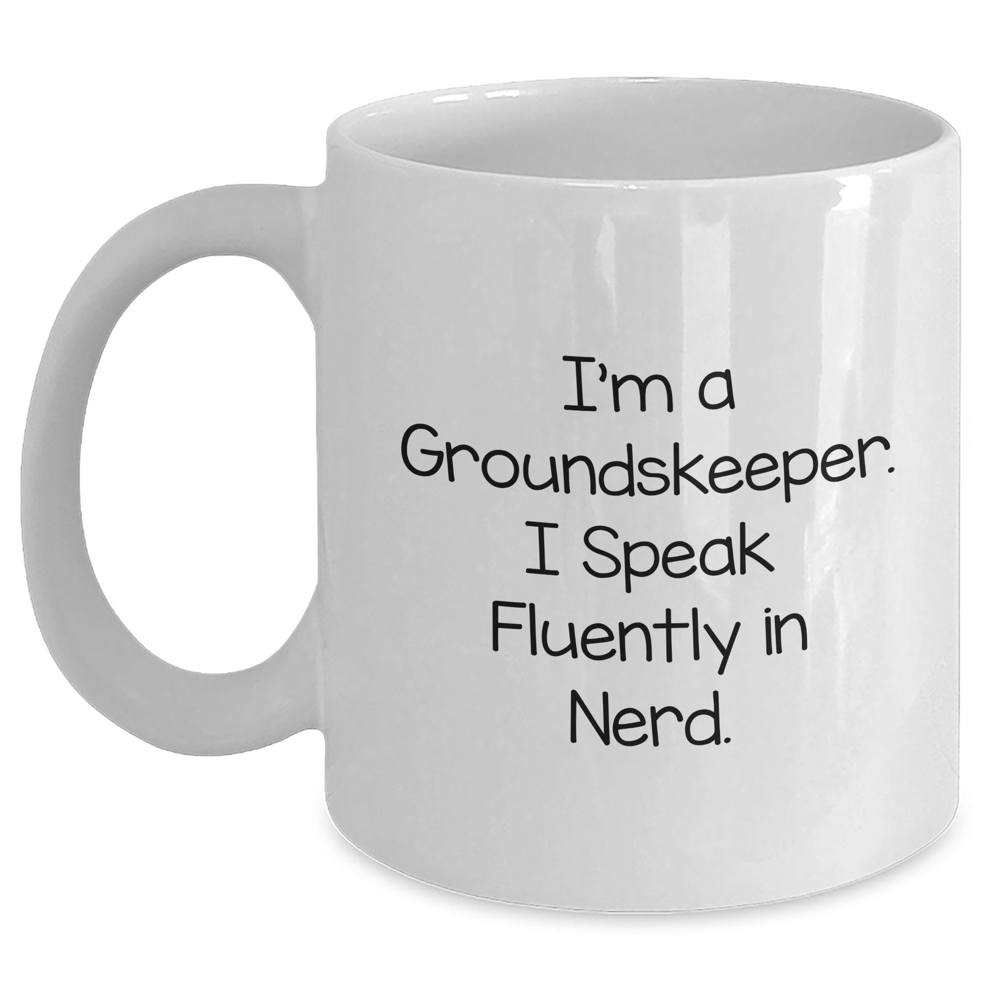 Funny groundskeeper Gift for Graduation - I Speak Fluently In genius White Coffee Mug from Friends for Men - Main