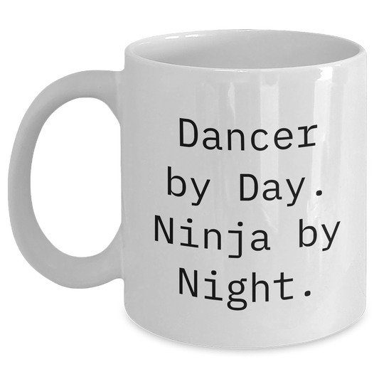 Dancer Gifts from Family, Funny White Coffee Mug for Dancer By Day Ninja By Night Graduation Unique Gifts, Dancer Mug - Main