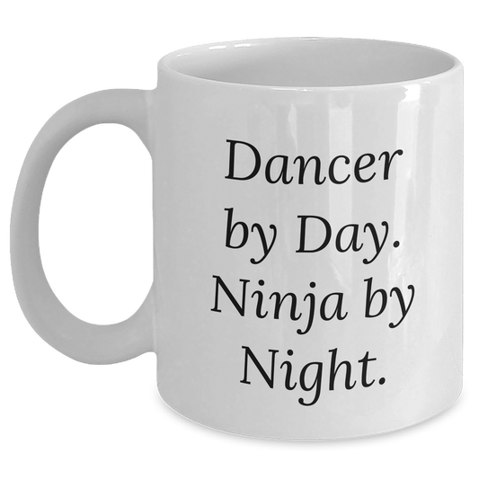 Dancer By Day Gifts Funny White Coffee Mug for Dancers Graduation Unique Gifts from Friends, Family, or Coworkers - Main