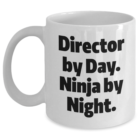 Funny Director Gifts: Director By Day. Ninja By Night. White Coffee Mug, Graduation Unique Gifts for Directors, Gifts from Friends, Perfect Mug for Men - Main