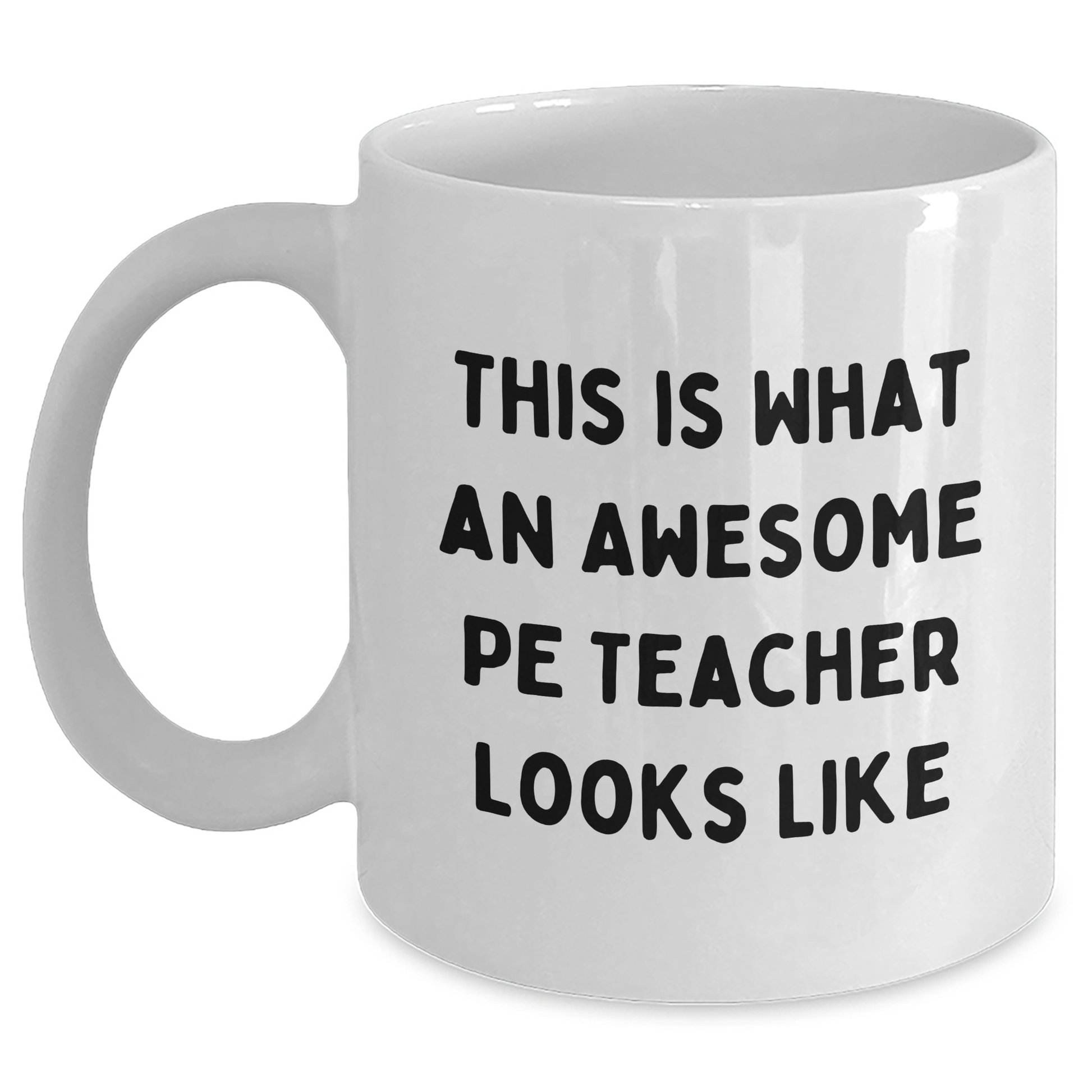 Funny PE Teacher Quotes Gifts, White Coffee Mugs for PE Teacher, 'This Is What An Awesome PE Teacher Looks Like' Graduation Gifts from Family, Friends, Coworkers - Main