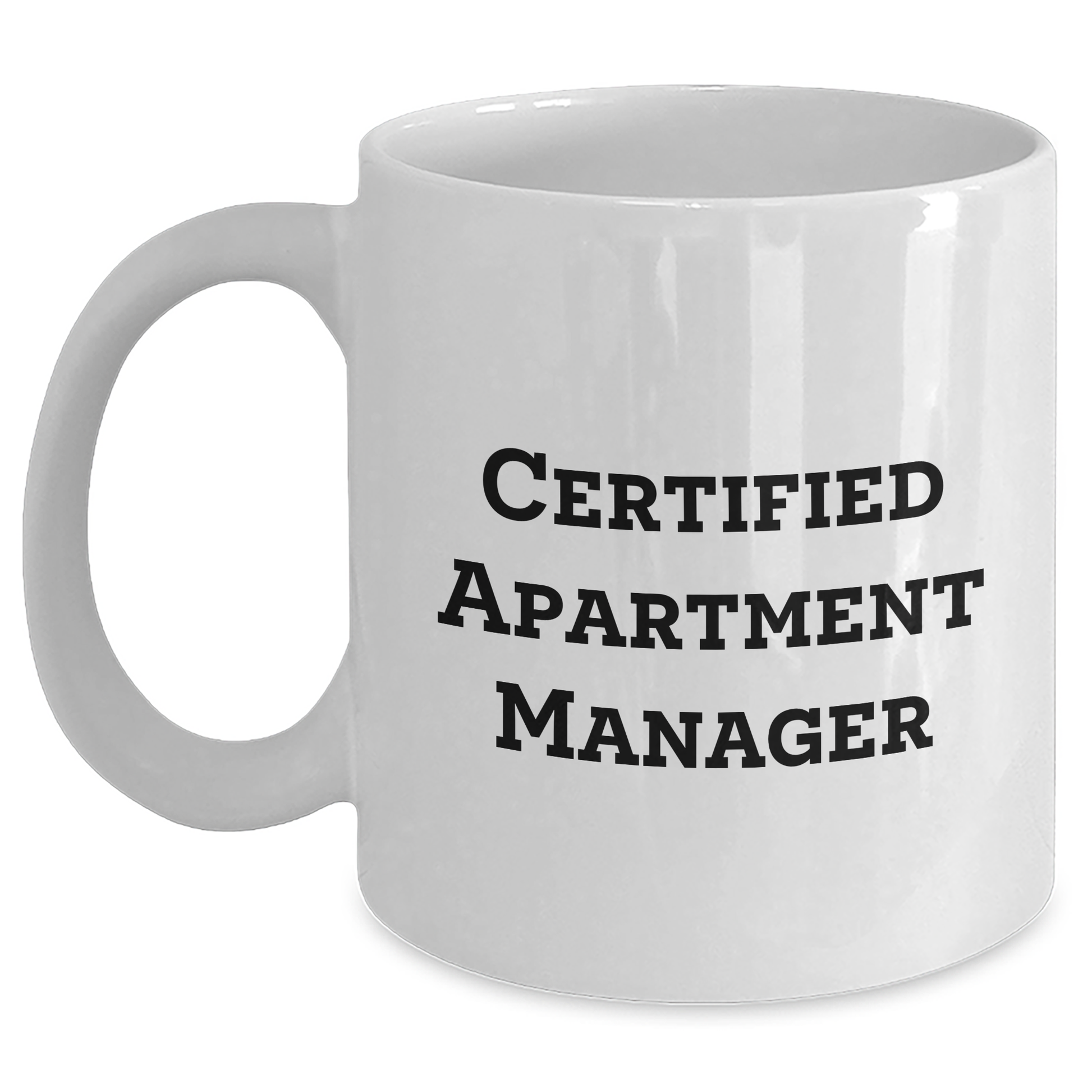 Funny Quote Gifts for Apartment Managers, White Coffee Mug for Graduation, 'Certified Apartment Manager' Humor, Gifts from Coworkers, Unique Graduation Gifts for Men or Women - Main