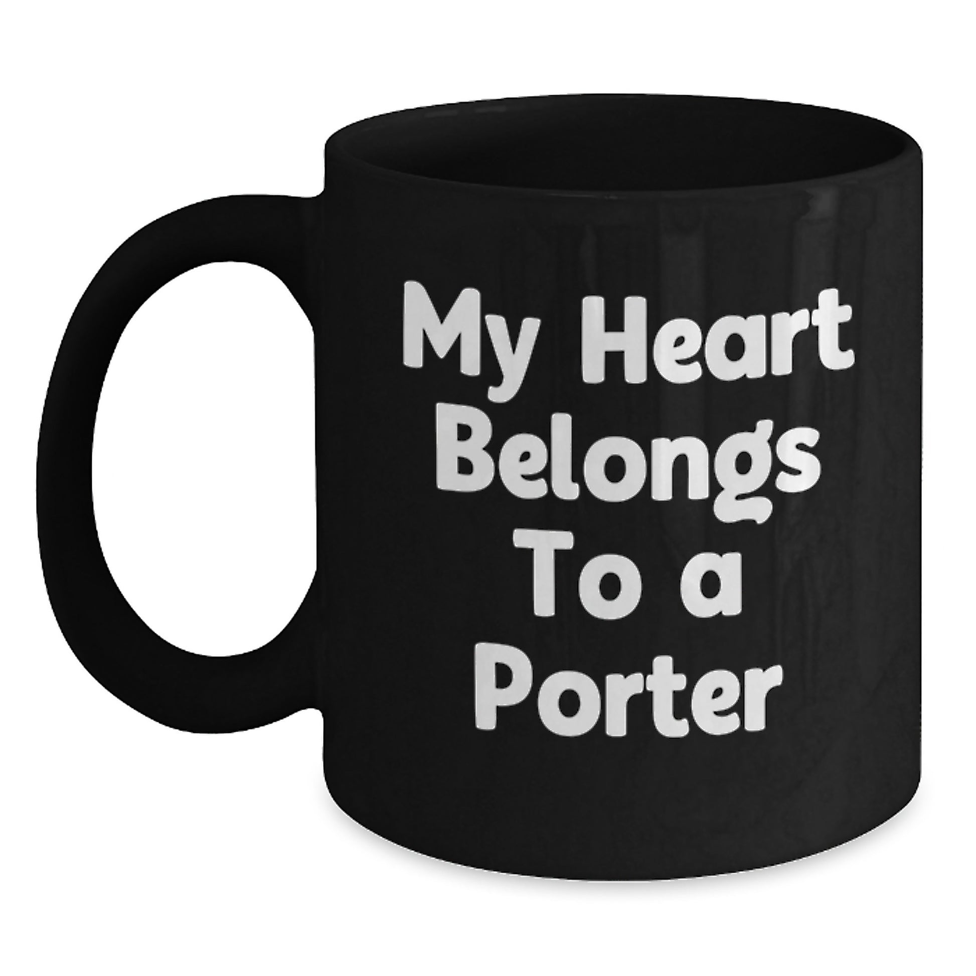 Funny Quote Gifts from Friends for Porter, My Heart Belongs To A Porter Black Coffee Mug, Birthday Unique Gifts - Main