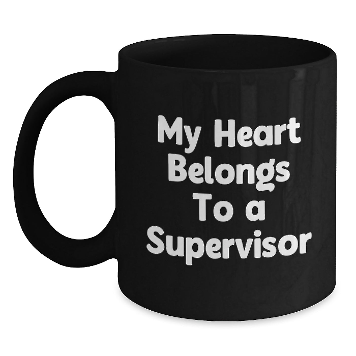 Funny Supervisor Gifts, My Heart Belongs To A Supervisor Black Coffee Mug, Birthday Unique Gifts from Friends to Supervisor - Main