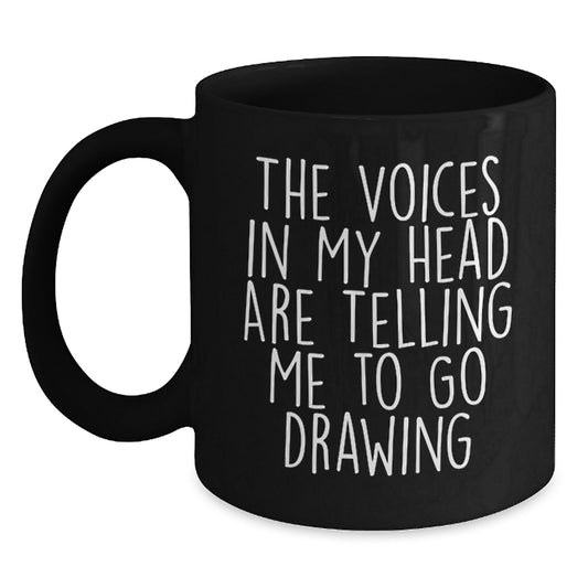 Funny Drawing Quotes Gifts for Drawing Enthusiasts from Friends, Graduation Unique Gifts, Black Coffee Mug - Main
