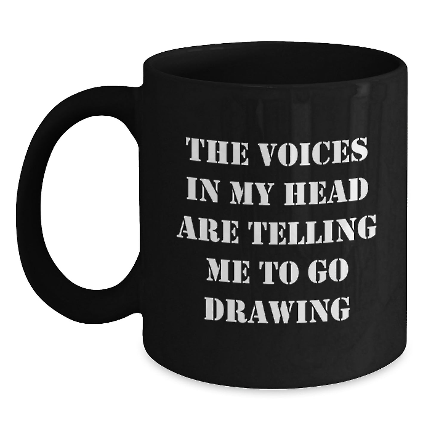 Funny Drawing Gifts from Friends, Black Coffee Mug for Drawing Lovers, 'The Voices Are Telling Me To Go Drawing' Graduation Unique Gifts for Him or Her - Main