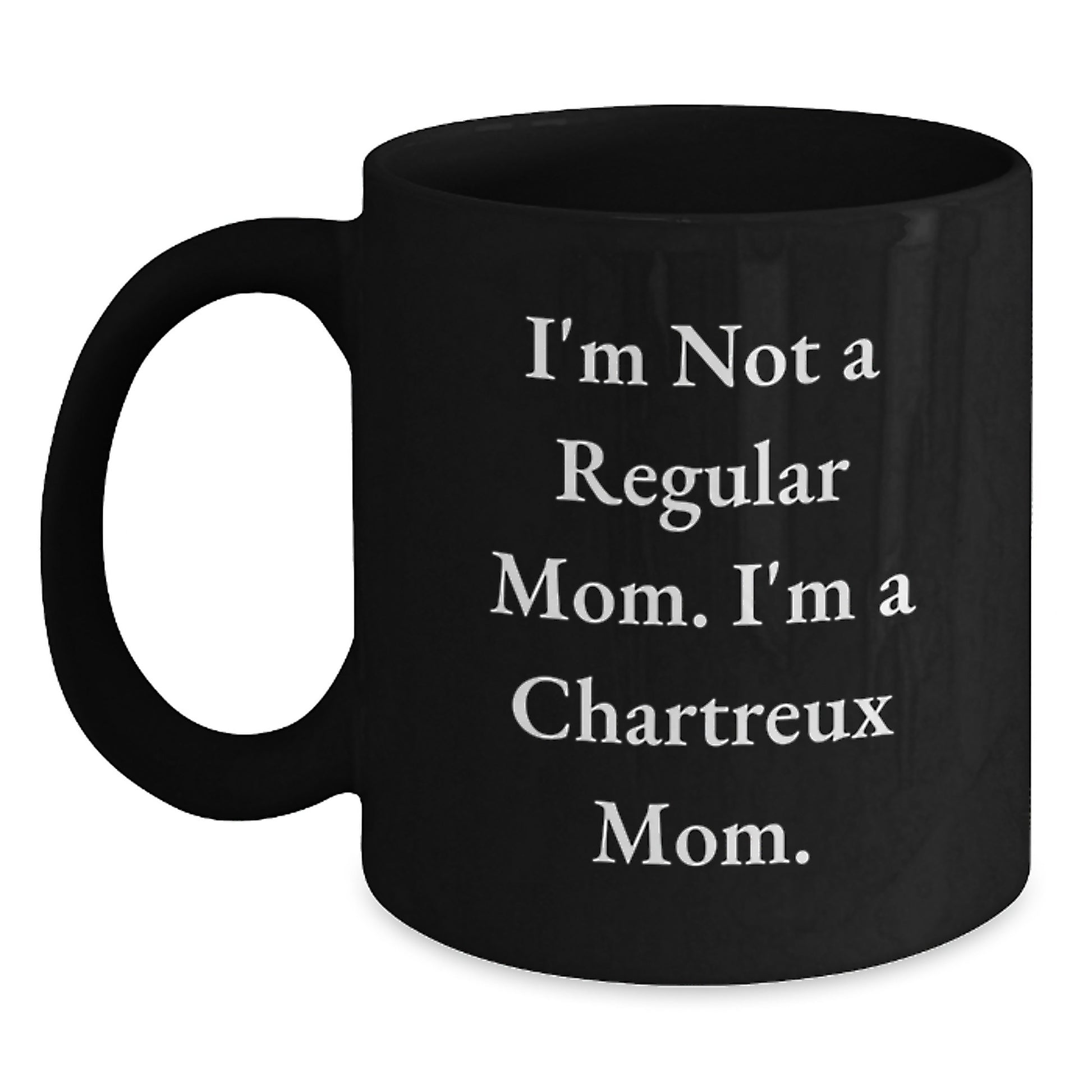 Chartreux Cat Mom Funny Black Coffee Mug Gifts for Chartreux Cat Lovers from Mom, Birthday Unique Gifts for Cat Enthusiasts - Main