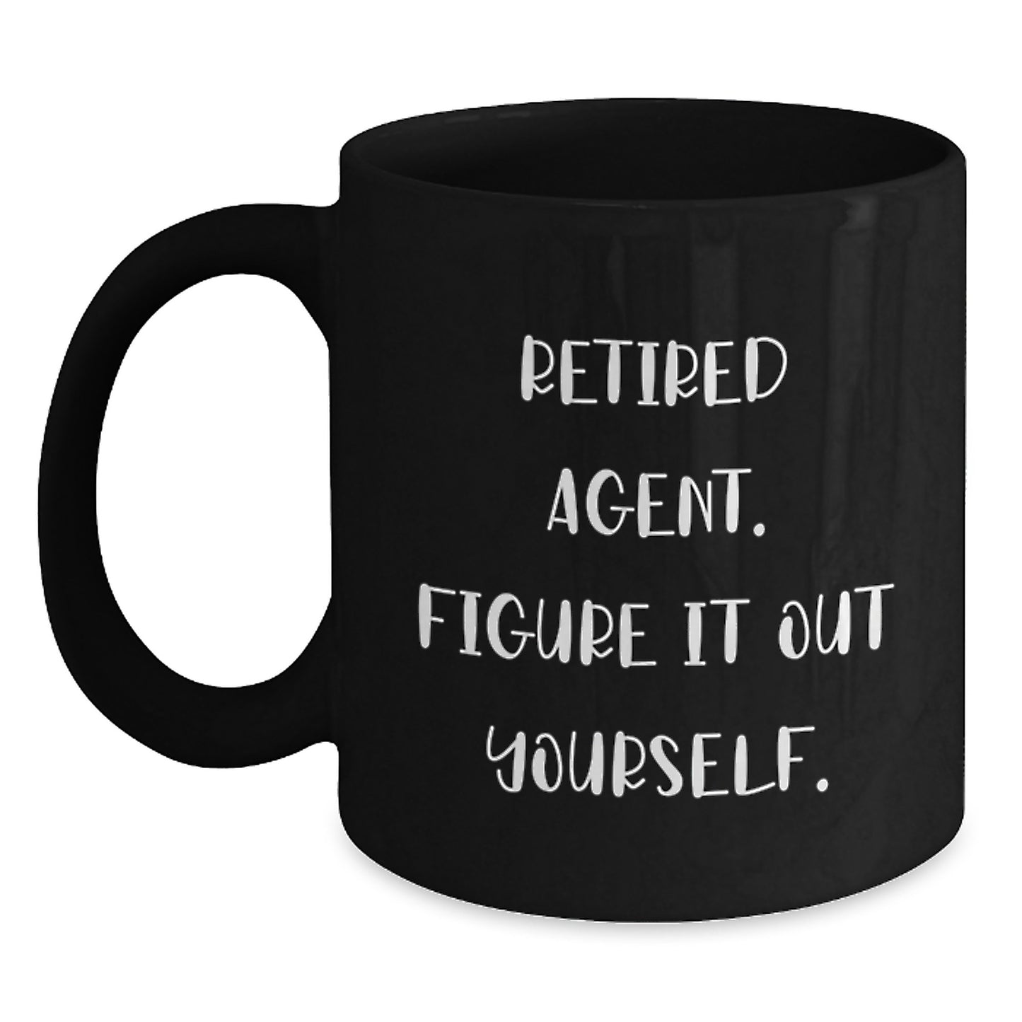 Agent Gifts: Funny 'Figure It Out Yourself' Black Coffee Mug for Graduation, Gifts from Friends, Coworkers, or Family - Main