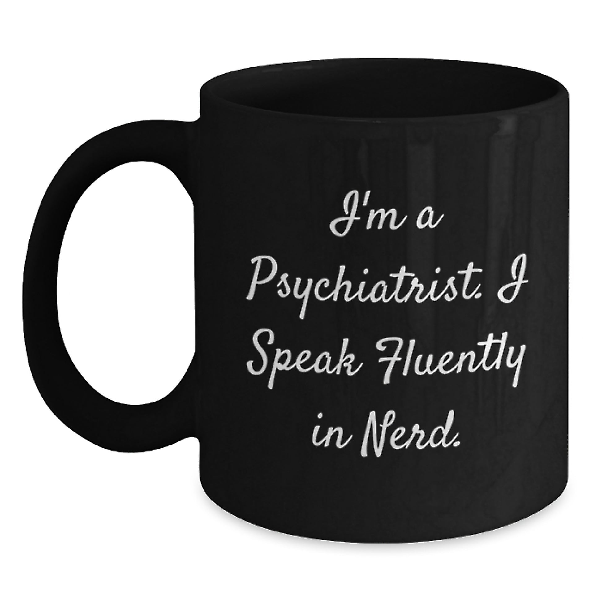 Funny Psychiatrist Quotes Gifts from Men to Friends on Birthday Unique Gifts for Psychiatrist - Main