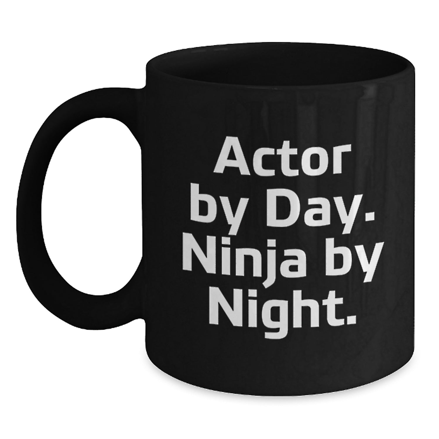 Actor Gifts from Friends to Men Actor By Day. Ninja By Night. Black Coffee Mug Birthday Unique Gifts - Main