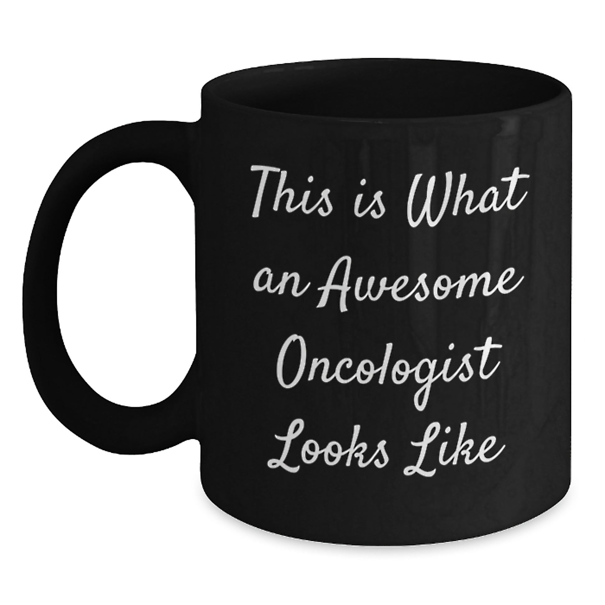 Oncologist Gifts, Funny Quote, Black Coffee Mug, Birthday Unique Gifts from Friends - Main
