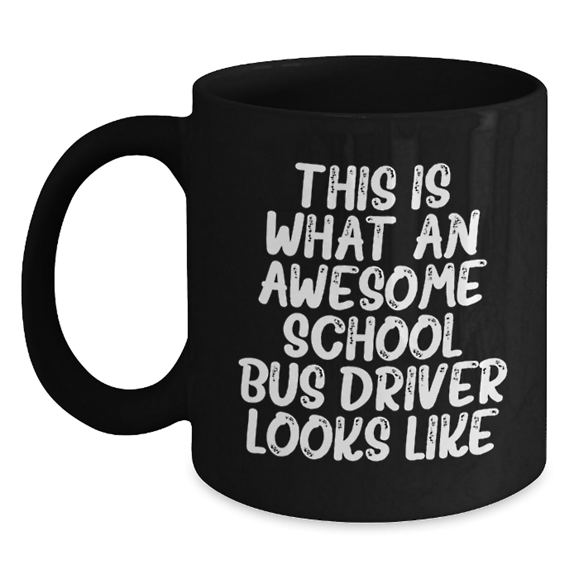 Funny School Bus Driver Gifts from Friends - Birthday Unique Gifts for Awesome School Bus Drivers - Black Coffee Mug - Main