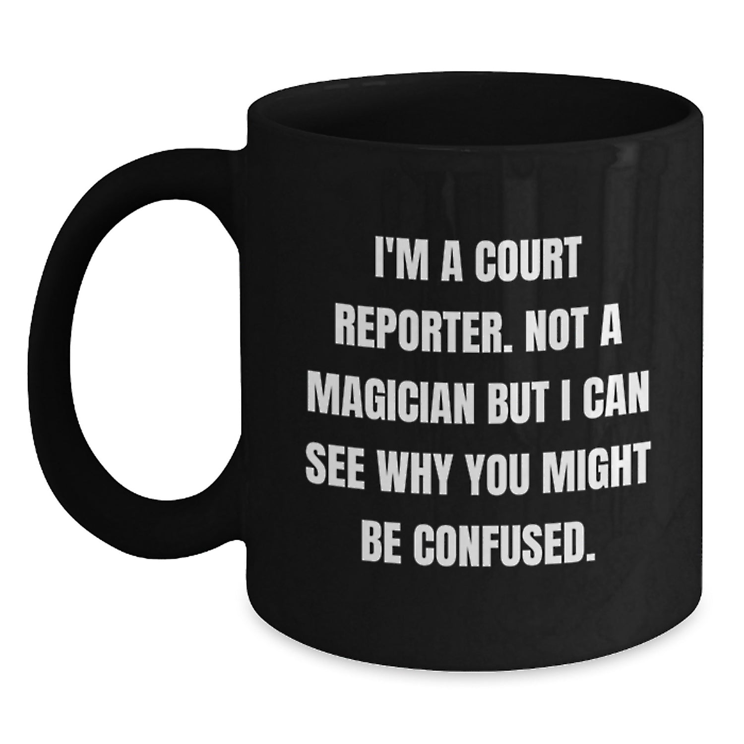 Funny Court Reporter Gifts from Friends to Men and Women, Black Coffee Mug for Court Reporter at Christmas - Main