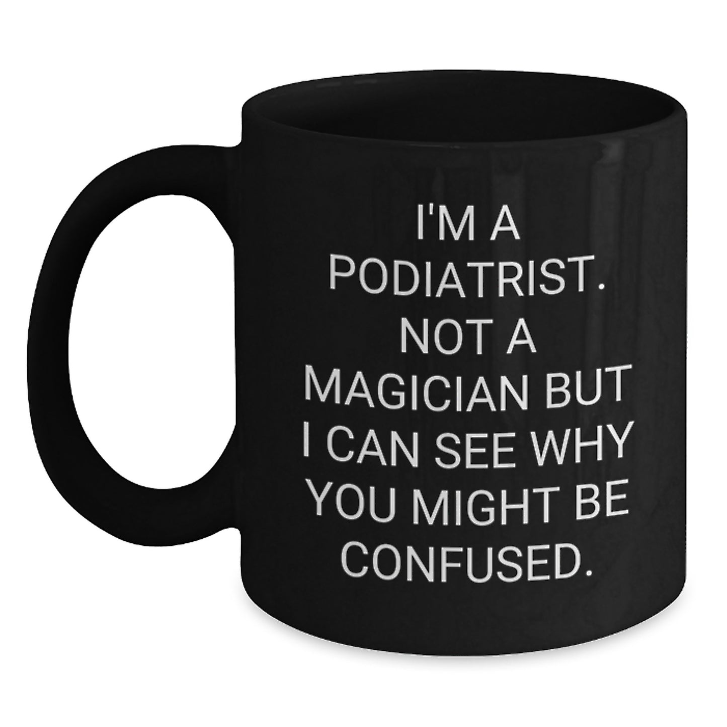 Funny Podiatrist Gifts from Friends for Podiatrist Men Christmas Unique Mugs - Main