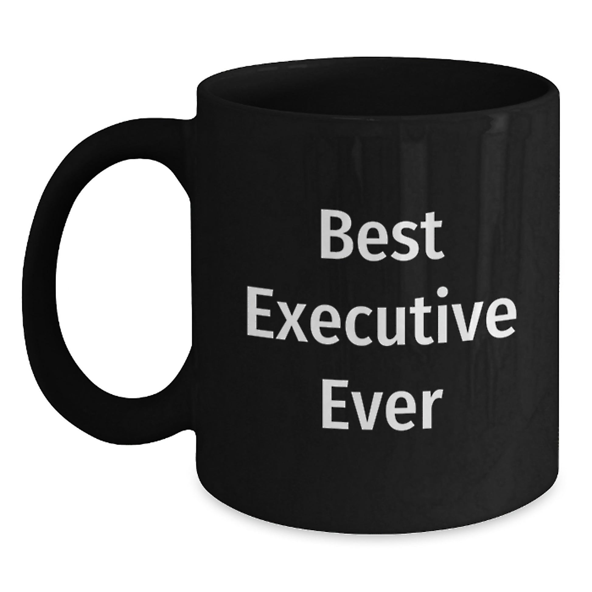 Funny Executive Gifts from Men to Best Executive Ever, Black Coffee Mug for Birthday Unique Gifts - Main