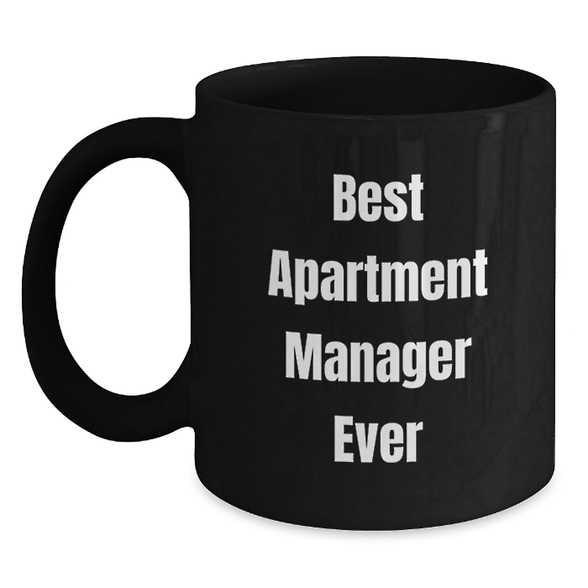 Funny Quotes for Apartment Manager Gifts - Best Apartment Manager Ever Christmas Unique Mugs from Friends - Main