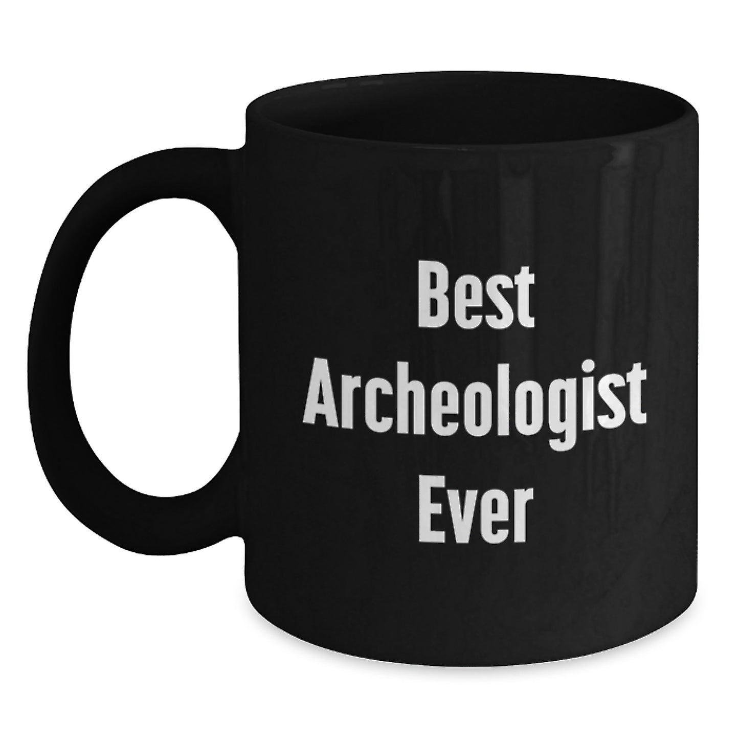 Funny Archeologist Gifts for Friends from Men, Best Archeologist Ever Black Coffee Mug, Christmas Unique Presents - Main