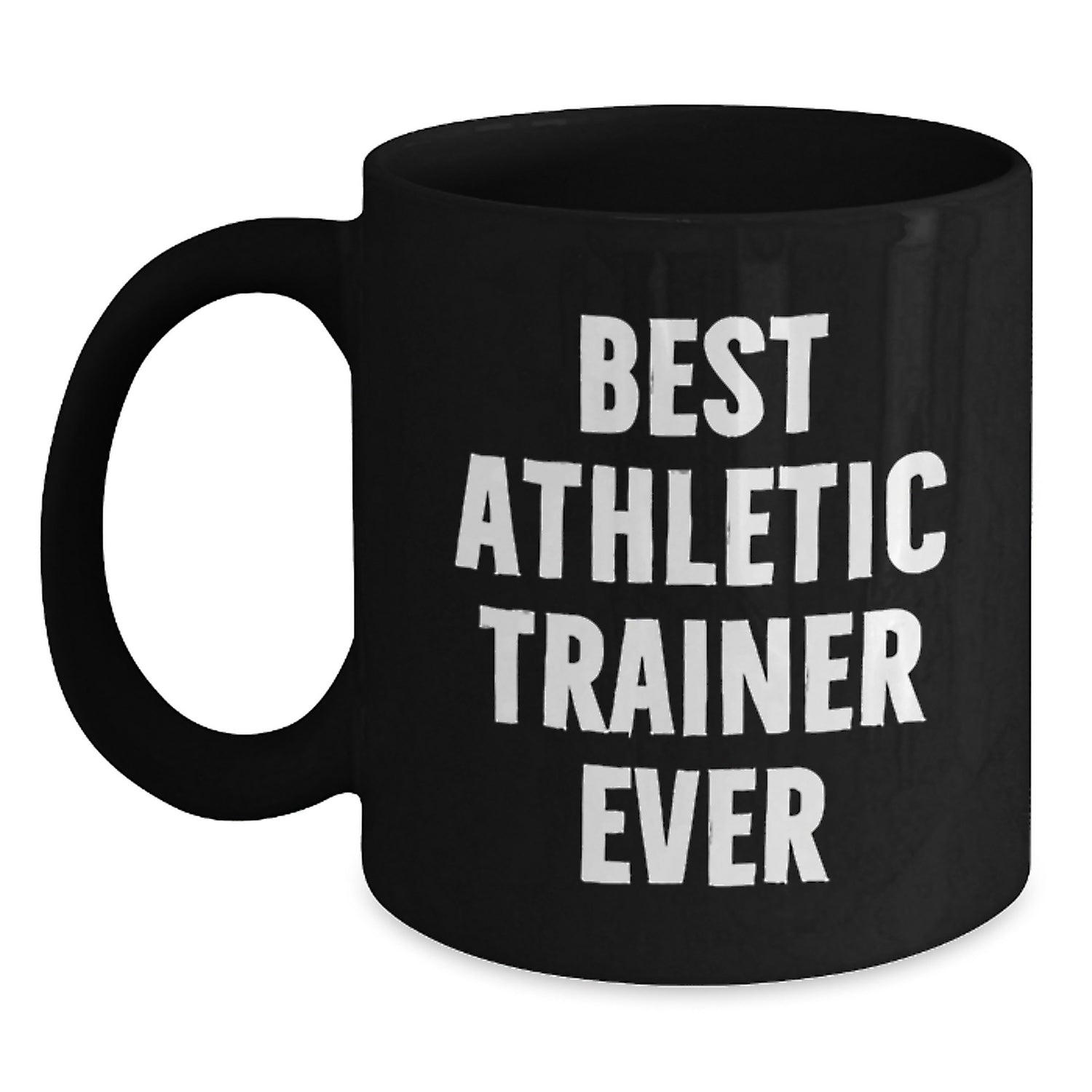 Funny Gifts from Friends for Best Athletic Trainer Ever Christmas Unique Mugs, Athletic Trainer Black Coffee Mug, Inspirational Quote on Black Mug, Best Trainer Ever Ceramic Mug - Main