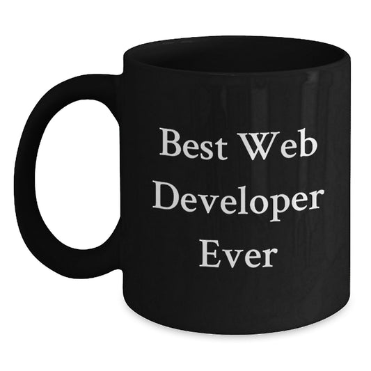 Gifts from Friends to Web Developers for Christmas Unique - Best Web Developer Ever Funny Quote on Black Coffee Mug - Main